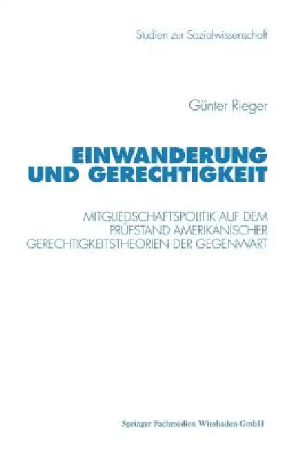 Buy Einwanderung Und Gerechtigkeit (English, Günter Rieger) — BookShops.in