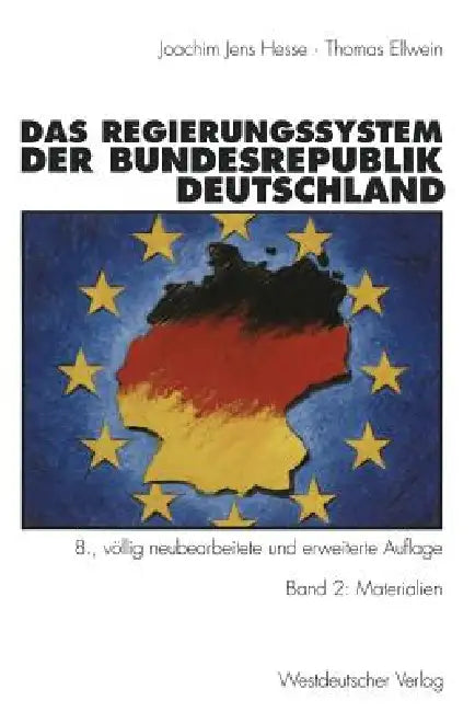Buy Das Regierungssystem Der Bundesrepublik Deutschland (English, Joachim Jens Hesse | Ingrid Ellwein) — BookShops.in
