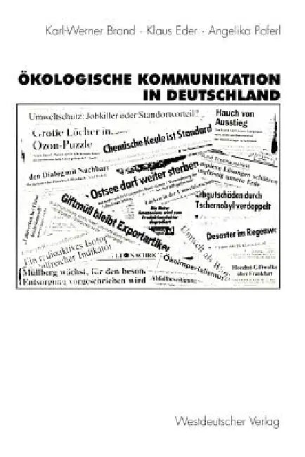 Buy Ökologische Kommunikation in Deutschland (English, Karl-Werner Brand | Josef Deisböck | Klaus Eder) — BookShops.in