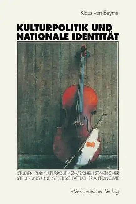 Buy Kulturpolitik Und Nationale Identität (English, Klaus Von Beyme) — BookShops.in