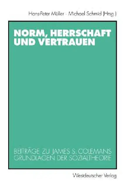 Buy Norm, Herrschaft Und Vertrauen (English, Hans-Peter Müller | Michael Schmid) — BookShops.in