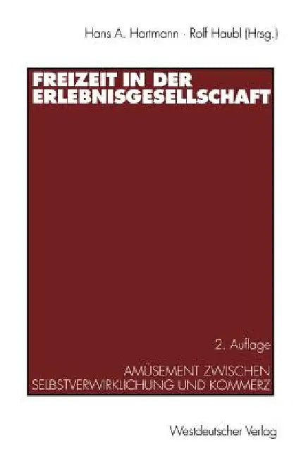 Buy Freizeit in Der Erlebnisgesellschaft (English, Hans A. Hartmann | Rolf Haubl) — BookShops.in