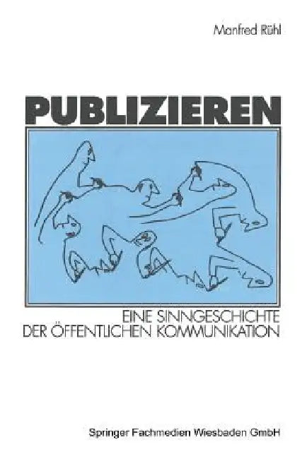 Buy Publizieren (English, Manfred Rühl) — BookShops.in