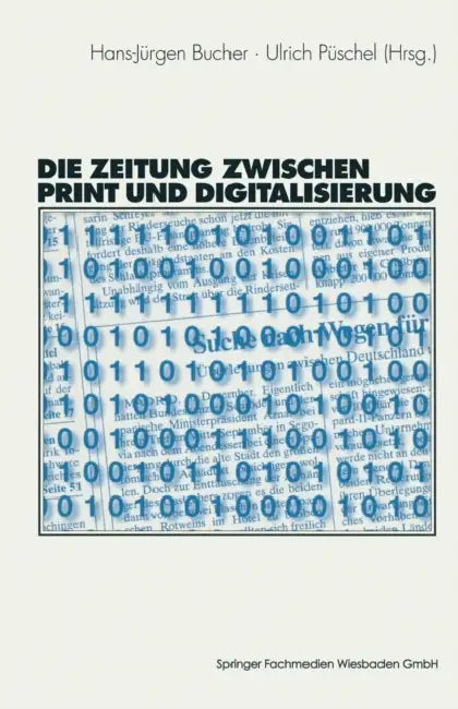 Buy Die Zeitung Zwischen Print Und Digitalisierung | by Hans-Jürgen Bucher | Ulrich Püschel | Vs Verlag Fur Sozialwissenschaften | by Hans-Jürgen Bucher | Ulrich Püschel | Vs Verlag Fur Sozialwissenschaften | by Hans-Jürgen Bucher | Ulrich Püschel | Vs Verlag Fur Sozialwissenschaften | by Hans-Jürgen Bucher | Ulrich Püschel | Vs Verlag Fur Sozialwissenschaften | by Hans-Jürgen Bucher | Ulrich Püschel | Vs Verlag Fur Sozialwissenschaften | by Hans-Jürgen Bucher | Ulrich Püschel | Vs Verlag Fur Sozial — BookShops.in