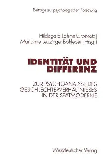 Buy Identität Und Differenz (English, Hildegard Lahme-Gronostaj | Marianne Leuzinger-Bohleber) — BookShops.in