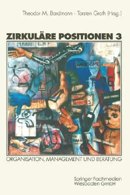 Buy Zirkuläre Positionen 3 (English, Theodor M. Bardmann | Torsten Groth) — BookShops.in