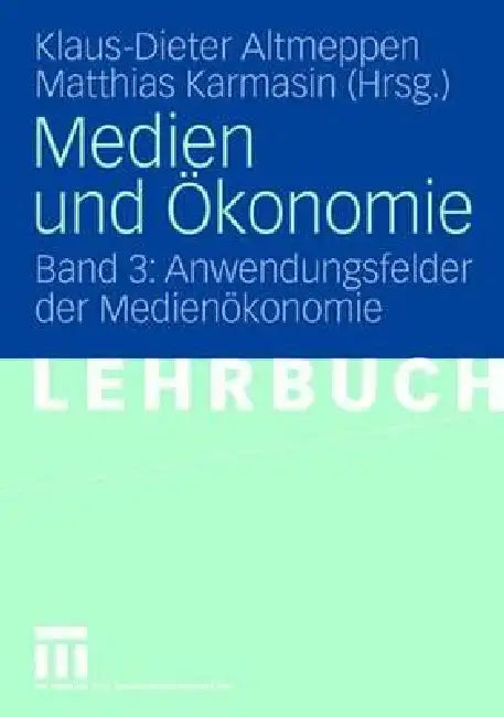 Buy Medien Und Ökonomie (English, Klaus-Dieter Altmeppen | Matthias Karmasin) — BookShops.in