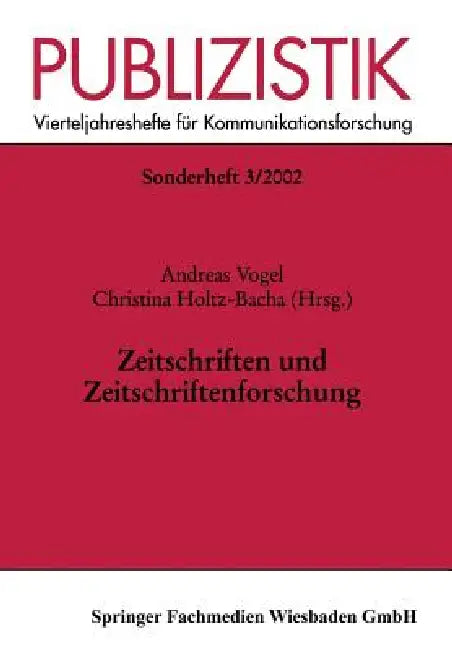 Buy Zeitschriften Und Zeitschriftenforschung (English, Andreas Vogel | Christina Holtz-Bacha) — BookShops.in