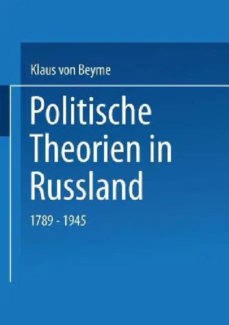 Buy Politische Theorien in Russland (English, Klaus Von Beyme) — BookShops.in