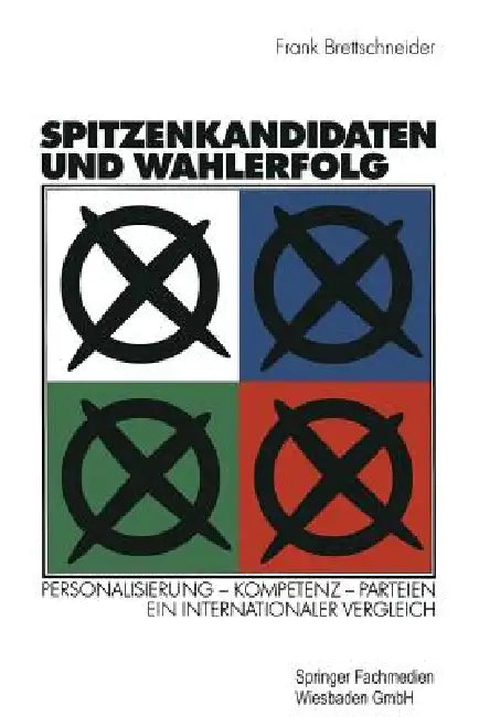 Buy Spitzenkandidaten Und Wahlerfolg (English, Frank Brettschneider) — BookShops.in