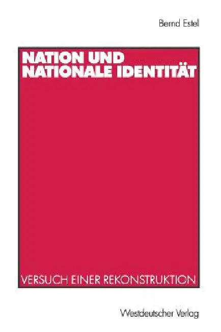 Buy Nation Und Nationale Identität (English, Bernd Estel) — BookShops.in