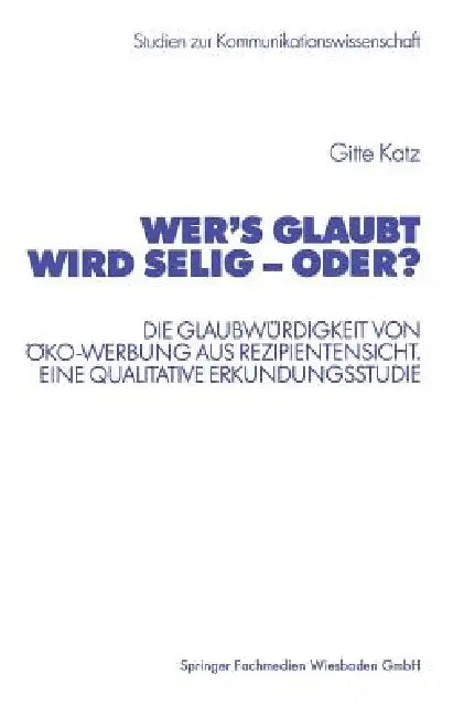 Buy Wer's Glaubt Wird Selig -- Oder? (English, Gitte Katz) — BookShops.in