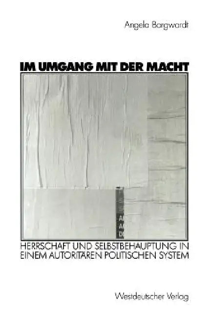 Im Umgang Mit Der Macht (English, Angela Borgwardt)