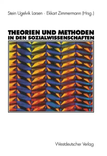 Buy Theorien Und Methoden in Den Sozialwissenschaften (English, Stein Ugelvik Larsen | Ekkart Zimmermann) — BookShops.in