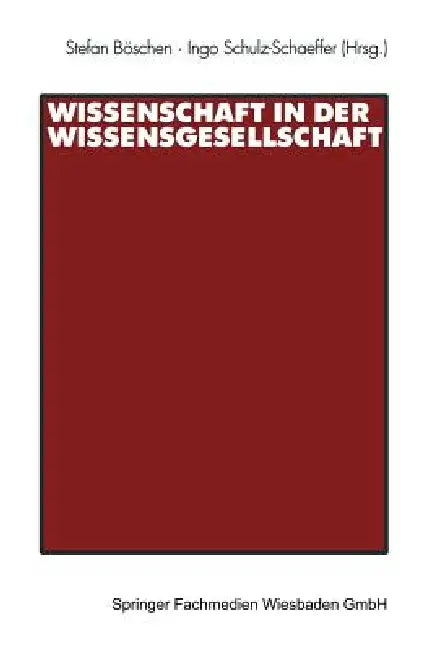 Buy Wissenschaft in Der Wissensgesellschaft (English, Stefan Böschen | Ingo Schulz-Schaeffer) — BookShops.in