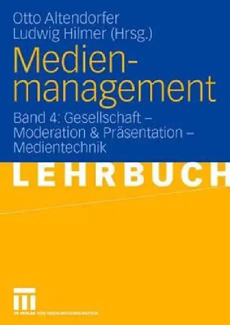 Buy Medienmanagement (English, Otto Altendorfer | Ludwig Hilmer) — BookShops.in