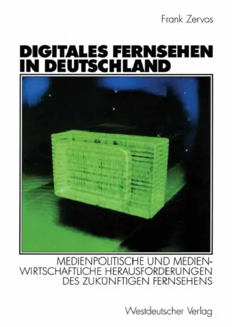Buy Digitales Fernsehen in Deutschland | by Frank Zervos | Vs Verlag Fur Sozialwissenschaften | by Frank Zervos | Vs Verlag Fur Sozialwissenschaften | by Frank Zervos | Vs Verlag Fur Sozialwissenschaften | by Frank Zervos | Vs Verlag Fur Sozialwissenschaften | by Frank Zervos | Vs Verlag Fur Sozialwissenschaften | by Frank Zervos | Vs Verlag Fur Sozialwissenschaften | by Frank Zervos | Vs Verlag Fur Sozialwissenschaften | by Frank Zervos | Vs Verlag Fur Sozialwissenschaften | by Frank Zervos | Vs Ve — BookShops.in