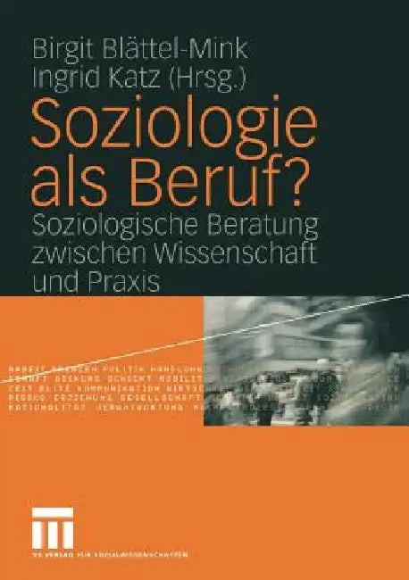 Buy Soziologie ALS Beruf? (English, Birgit Blättel-Mink | Ingrid Katz) — BookShops.in