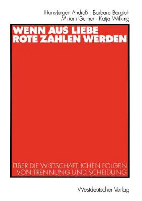 Buy Wenn Aus Liebe Rote Zahlen Werden (English, Hans-Jürgen Andreß | Barbara Borgloh | Miriam Güllner) — BookShops.in