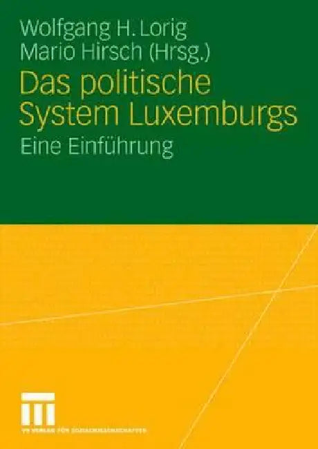 Buy Das Politische System Luxemburgs (English, Wolfgang H. Lorig | Mario Hirsch) — BookShops.in