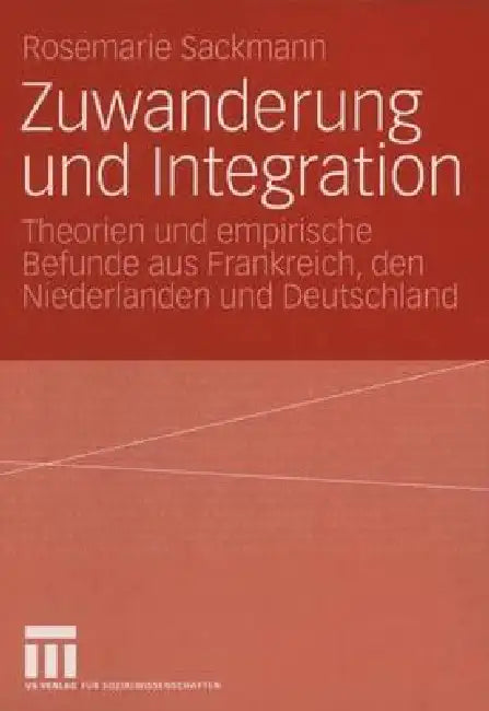 Buy Zuwanderung Und Integration (English, Rosemarie Sackmann) — BookShops.in