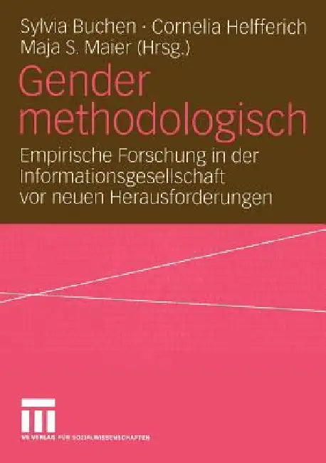 Buy Gender Methodologisch (English, Sylvia Buchen | Cornelia Helfferich | Maja S. Maier) — BookShops.in