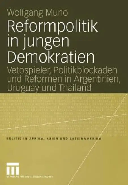 Buy Reformpolitik in Jungen Demokratien (English, Wolfgang Muno) β BookShops.in