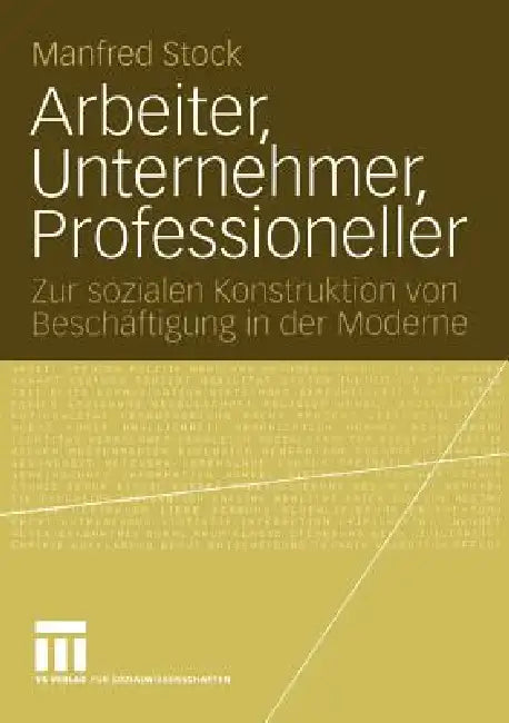 Buy Arbeiter, Unternehmer, Professioneller (English, Manfred Stock) — BookShops.in