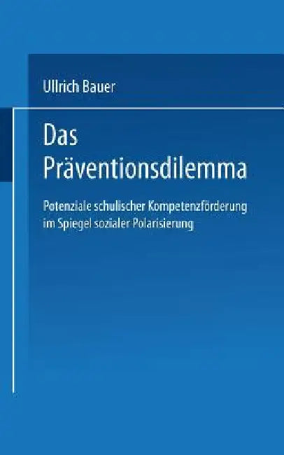 Buy Das Präventionsdilemma (English, Bauer Ullrich) — BookShops.in