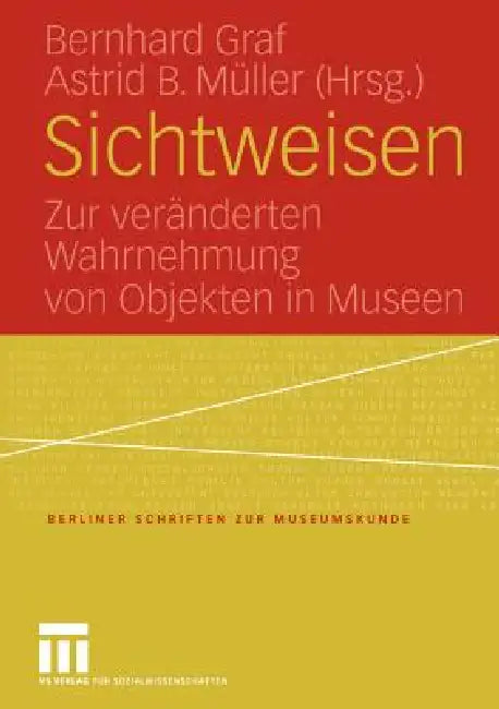 Sichtweisen (English, Bernhard Graf | Astrid B. Müller)