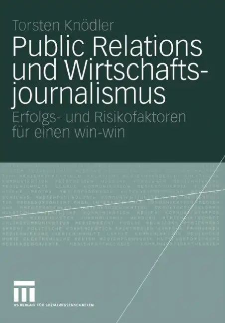 Buy Public Relations Und Wirtschaftsjournalismus (English, Torsten Knödler) — BookShops.in