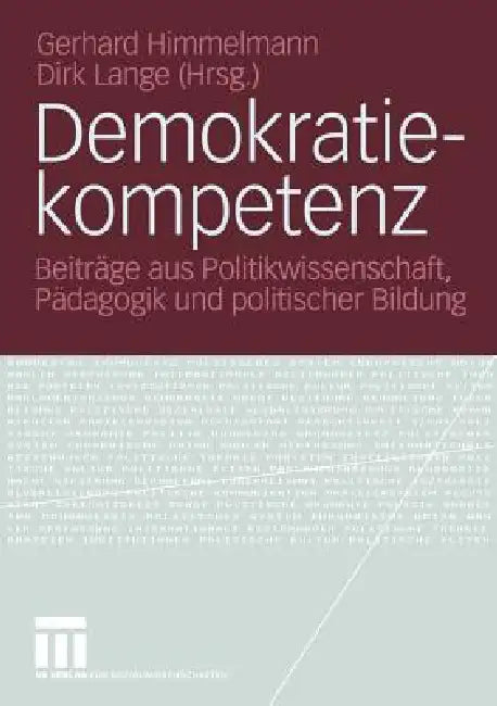 Buy Demokratiekompetenz (English, Gerhard Himmelmann | Dirk Lange) — BookShops.in