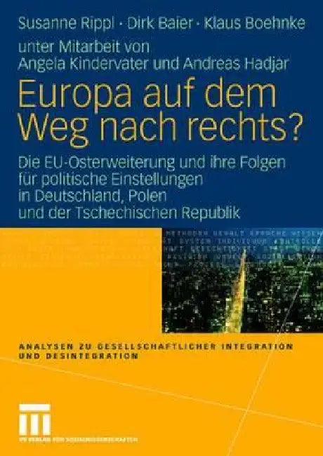 Buy Europa Auf Dem Weg Nach Rechts? (English, Susanne Rippl | Angela Kindervater | Dirk Baier) — BookShops.in