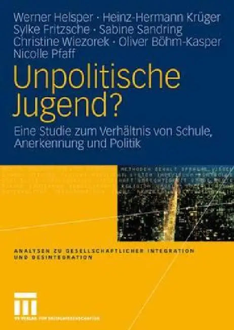 Buy Unpolitische Jugend? (English, Werner Helsper | Heinz-Hermann Krüger | Sylke Fritzsche) — BookShops.in