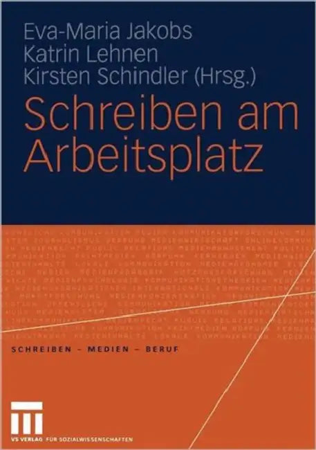 Schreiben Am Arbeitsplatz (English, Eva-Maria Jakobs | Katrin Lehnen | Kirsten Schindler)