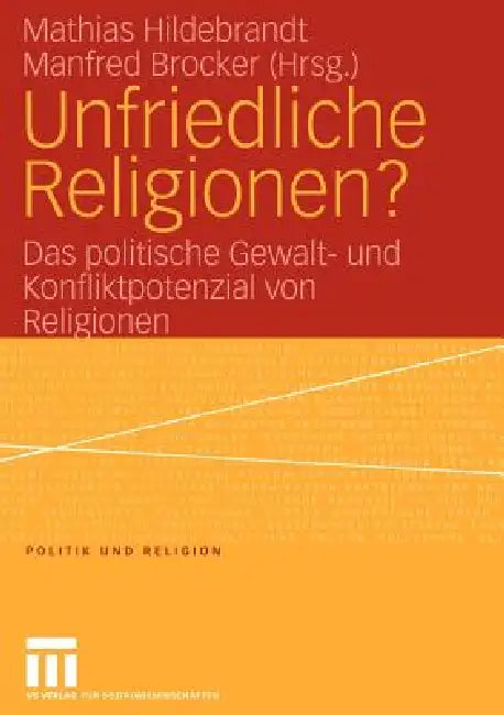 Buy Unfriedliche Religionen? (English, Mathias Hildebrandt | Manfred Brocker) — BookShops.in