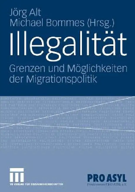 Illegalität (English, Jörg Alt | Michael Bommes)