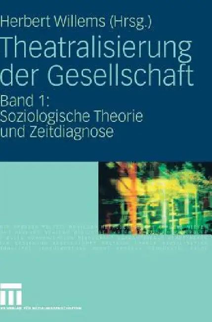 Buy Theatralisierung Der Gesellschaft (English, Herbert Willems) — BookShops.in