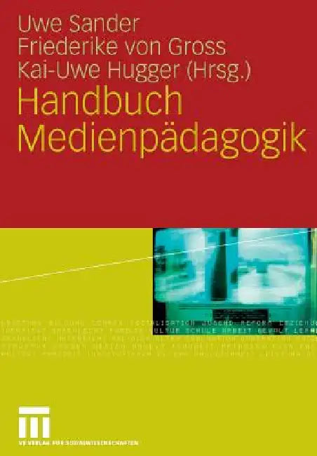 Handbuch Medienpädagogik (English, Uwe Sander | Friederike Gross | Kai-Uwe Hugger)