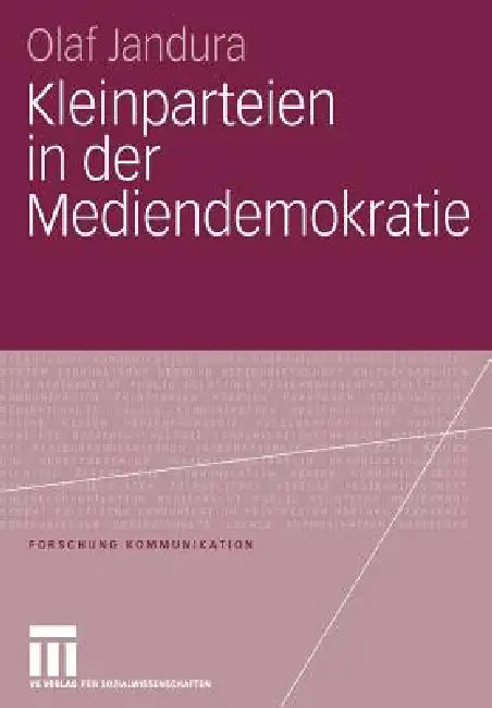 Buy Kleinparteien in Der Mediendemokratie (English, Olaf Jandura) — BookShops.in