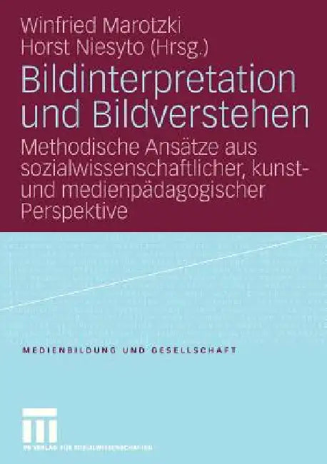 Buy Bildinterpretation Und Bildverstehen (English, Winfried Marotzki | Horst Niesyto) — BookShops.in