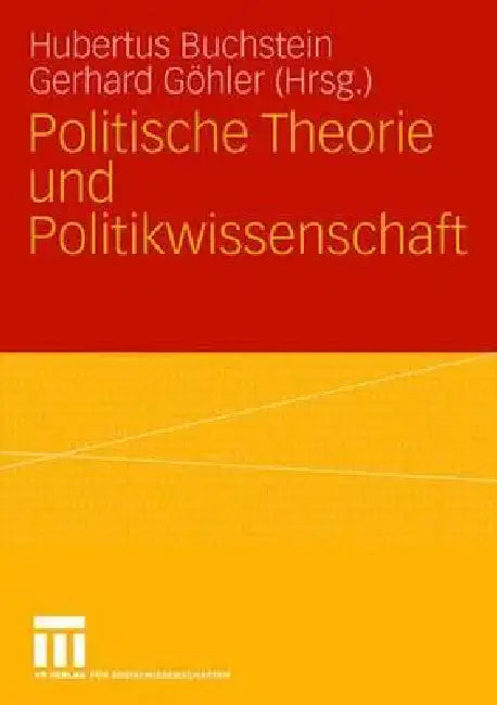 Buy Politische Theorie Und Politikwissenschaft (English, Hubertus Buchstein | Gerhard Göhler) — BookShops.in