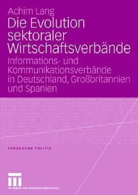 Buy Die Evolution Sektoraler Wirtschaftsverbände (English, Achim Lang) — BookShops.in