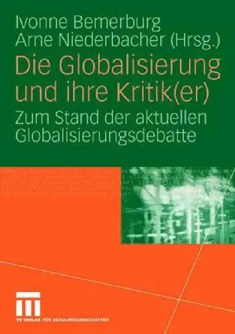 Buy Die Globalisierung Und Ihre Kritik(er) (English, Ivonne Bemerburg | Arne Niederbacher) — BookShops.in