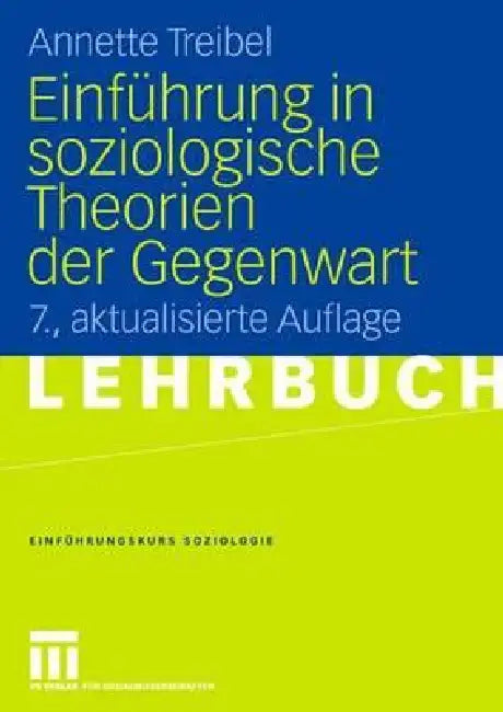 Buy Einführung in Soziologische Theorien Der Gegenwart (English, Annette Treibel) — BookShops.in