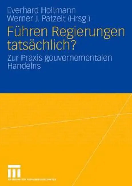 Buy Führen Regierungen Tatsächlich? (English, Everhard Holtmann | Werner J. Patzelt) — BookShops.in