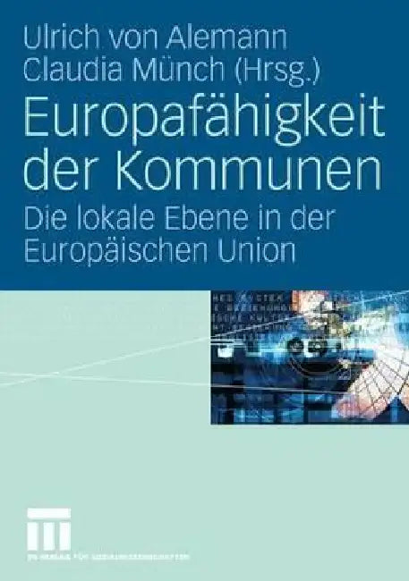 Buy Europafähigkeit Der Kommunen (English, Ulrich Alemann | Claudia Münch) — BookShops.in