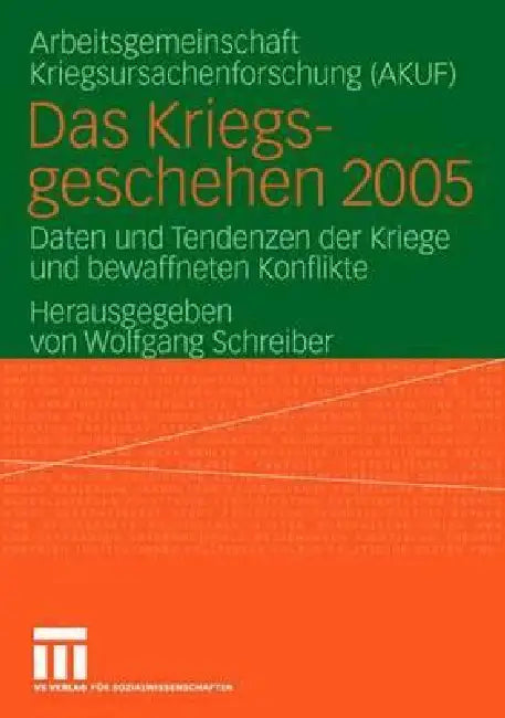 Buy Das Kriegsgeschehen 2005 (English, Wolfgang Schreiber | Akuf Univ Hamburg) — BookShops.in