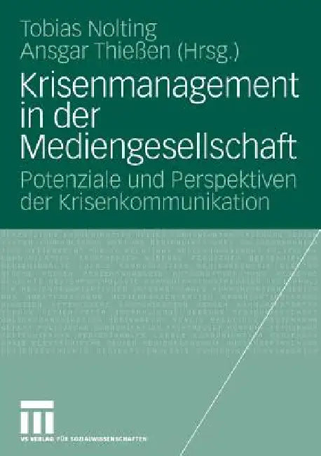 Buy Krisenmanagement in Der Mediengesellschaft (English, Tobias Nolting | Ansgar Thießen) — BookShops.in