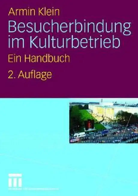 Buy Besucherbindung Im Kulturbetrieb (English, Armin Klein) — BookShops.in